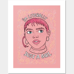 I' Literally Just a Girl Posters and Art